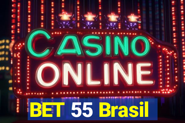 BET 55 Brasil